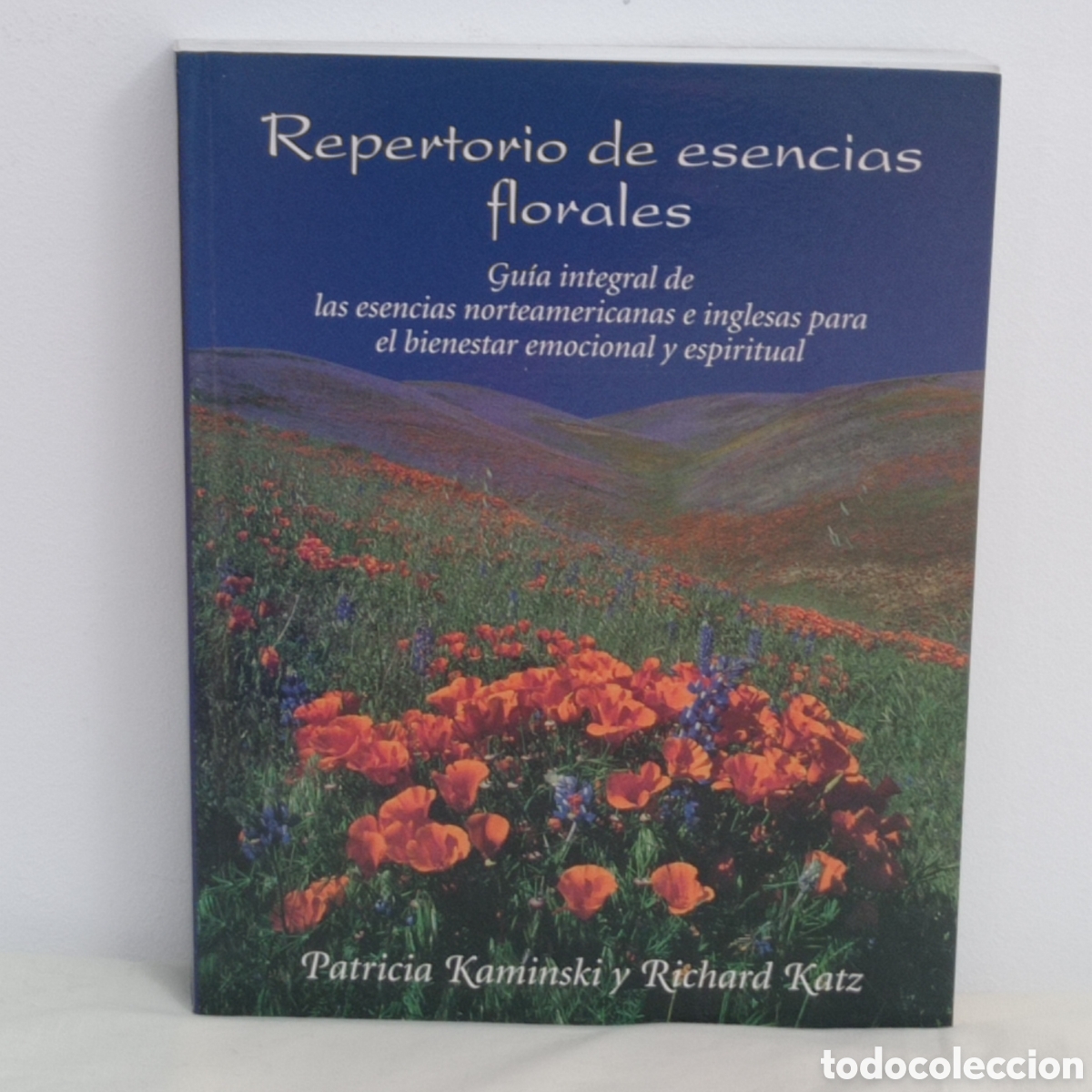 Livres d'occasion: P.KAMINSKI - R.KATZ, REPERTORIO DE ESENCIAS FLORALES (INDIGO 1998)