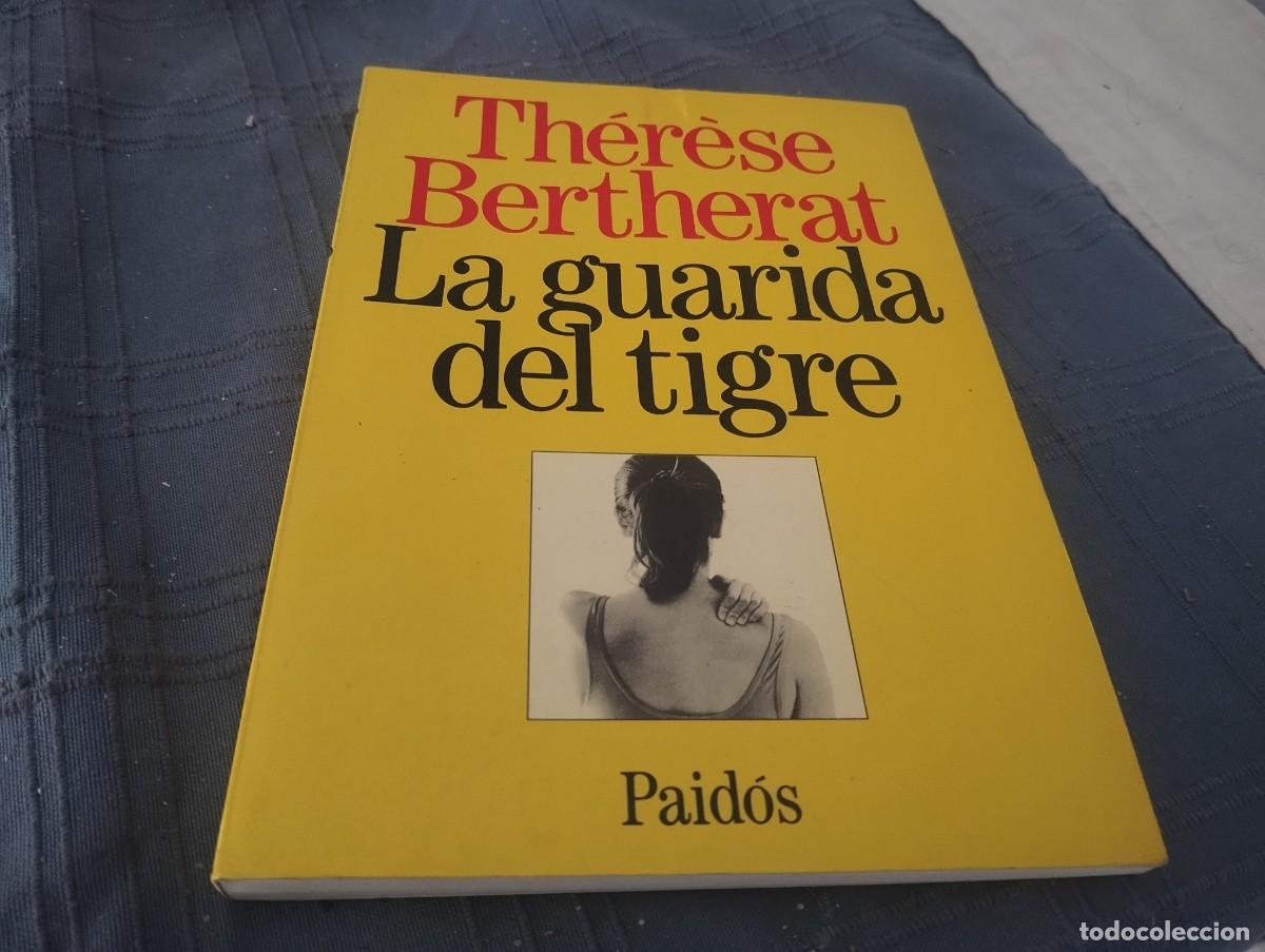 Libros de segunda mano: LA GUARIDA DEL TIGRE. THERESE BERTHERAT