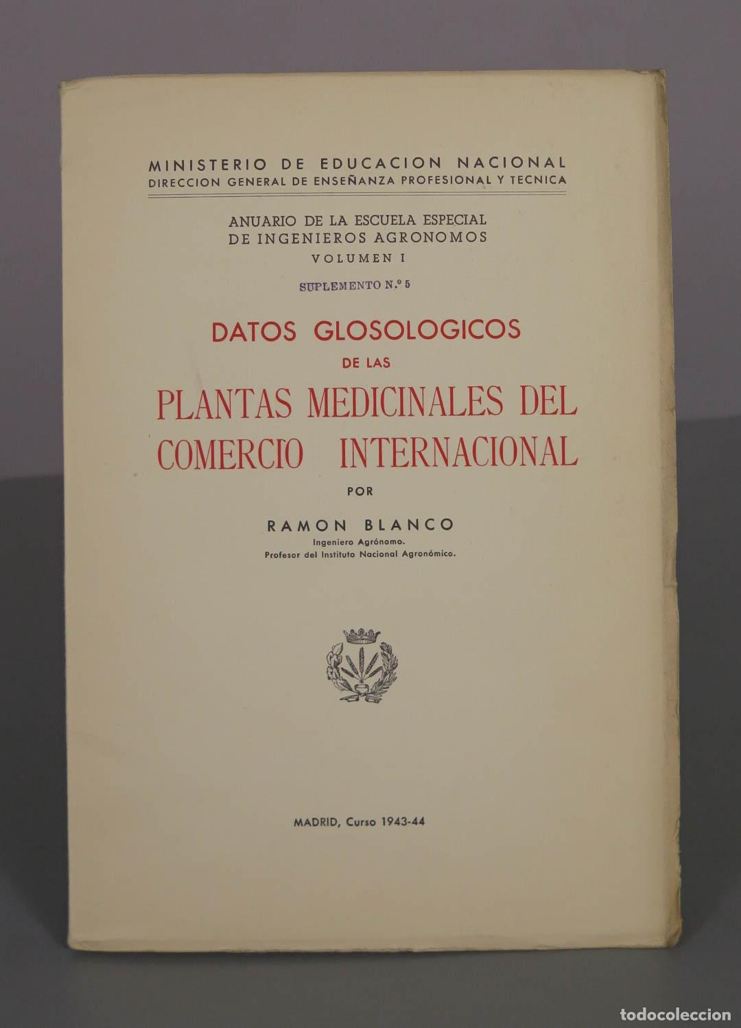 Libri di seconda mano: Datos glosol&oacute;gicos de las plantas medicinales del comercio internacional - Ram&oacute;n Blanco