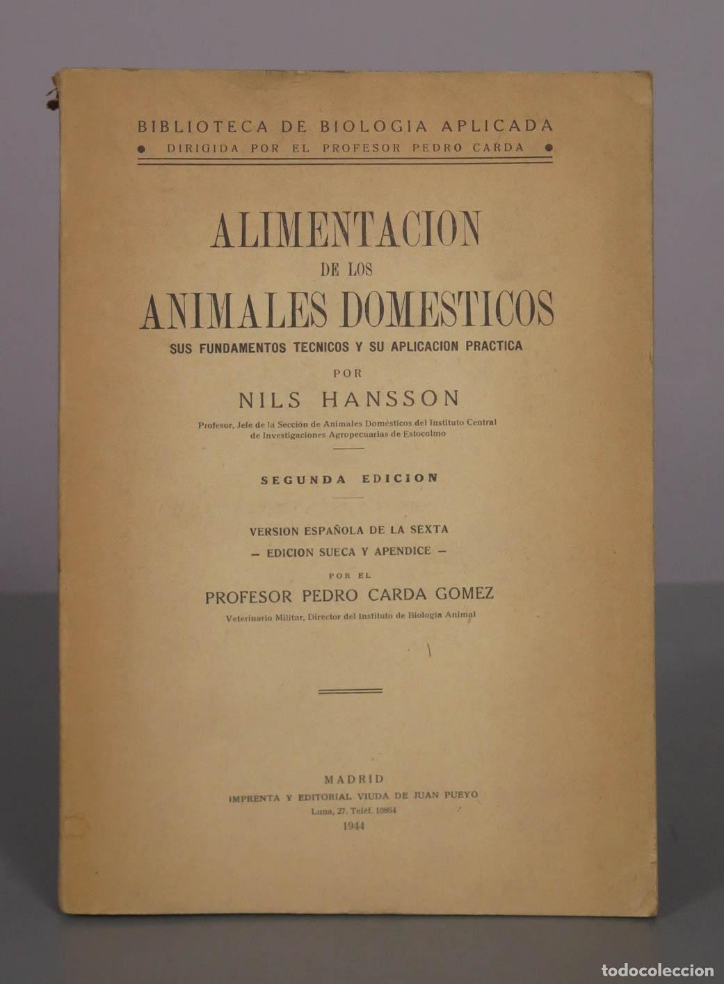Libri di seconda mano: Alimentacion de los Animales Domesticos - Nils Hansson - Imprenta y Editorial Viuda de Juan Pueyo