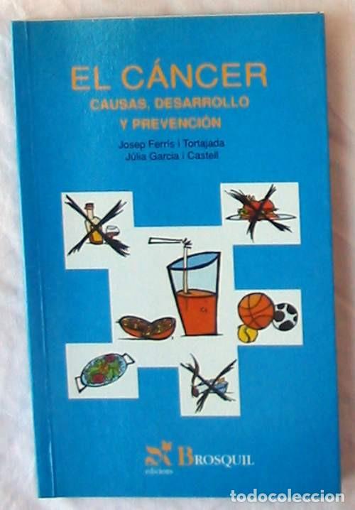 Libri di seconda mano: CANCER - CAUSAS, DESARROLLO Y PREVENCI&Oacute;N - JOSEP FERR&Iacute;S - ED. BROSQUIL 2003 - VER INDICE
