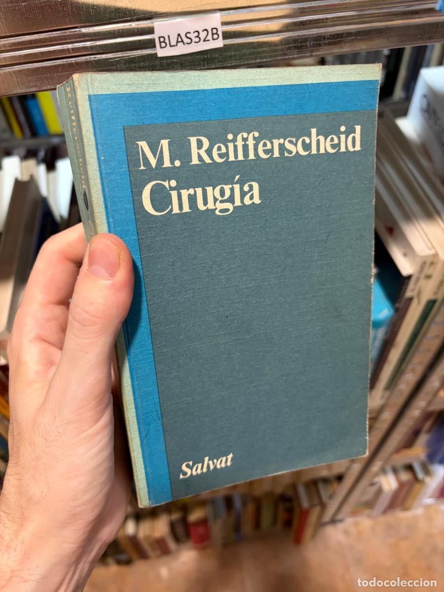 Livres d'occasion: BLAS32B &mdash; Cirug&iacute;a &mdash; M. Reifferscheid &mdash; Salvat