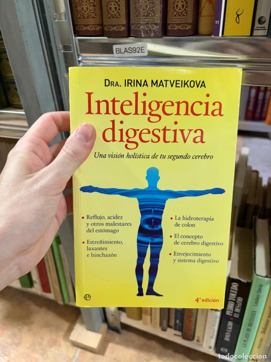 Libri di seconda mano: BLAS92E Inteligencia digestiva. Una visi&oacute;n hol&iacute;stica de tu segundo cerebro &ndash; Dra. Irina Matveikova &ndash;