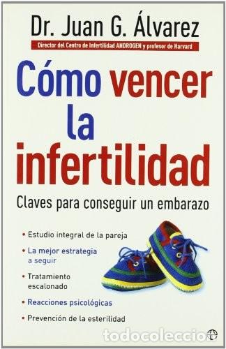 Gebrauchte B&uuml;cher: C&oacute;mo Vencer la Infertilidad: Claves para Conseguir un Embarazo - Juan G. &Aacute;lvarez - La Esfera de los