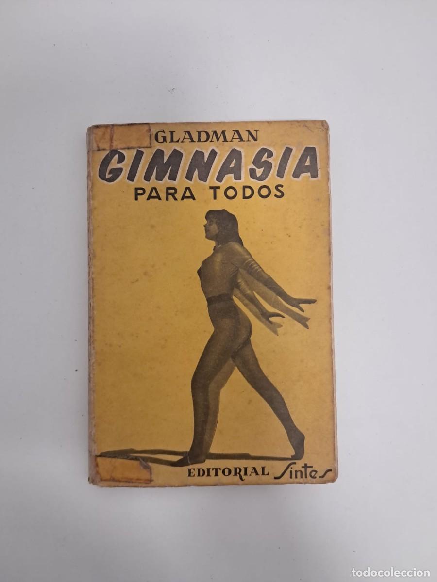 Libros de segunda mano: Gimnasia para todos - George Gladman - Editorial Sintes - 1958