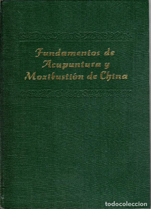 Libros de segunda mano: Fundamentos de Acupuntura y Moxibusti&oacute;n de China - Varios Autores - Ediciones en Lenguas Extranjeras