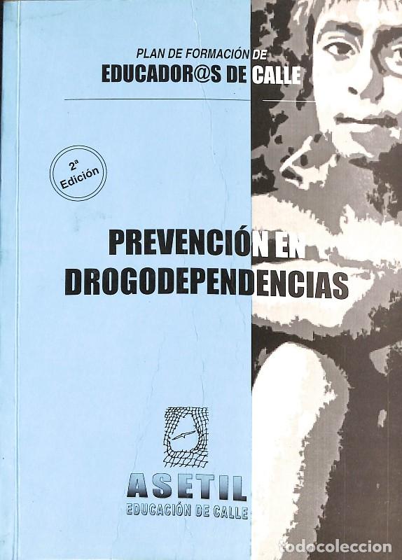 Libros de segunda mano: Prevenci&oacute;n en drogodependencias - Asociaci&oacute;n de Educadores de Calle de Asturias - Asetil - 2001, 2&ordf;