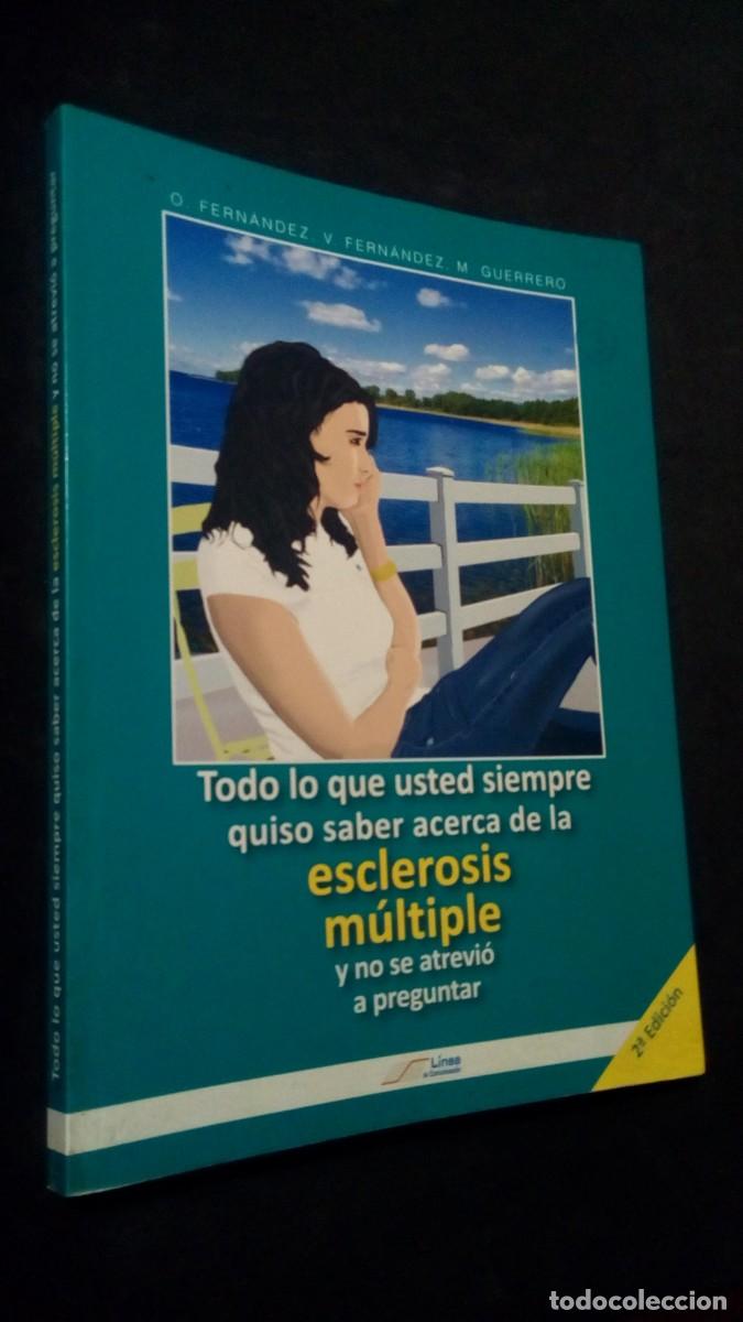 Libros de segunda mano: Todo lo que usted siempre quiso saber acerca de la esclerosis m&uacute;ltiple. Ed. L&iacute;nea de Comunicaci&oacute;n