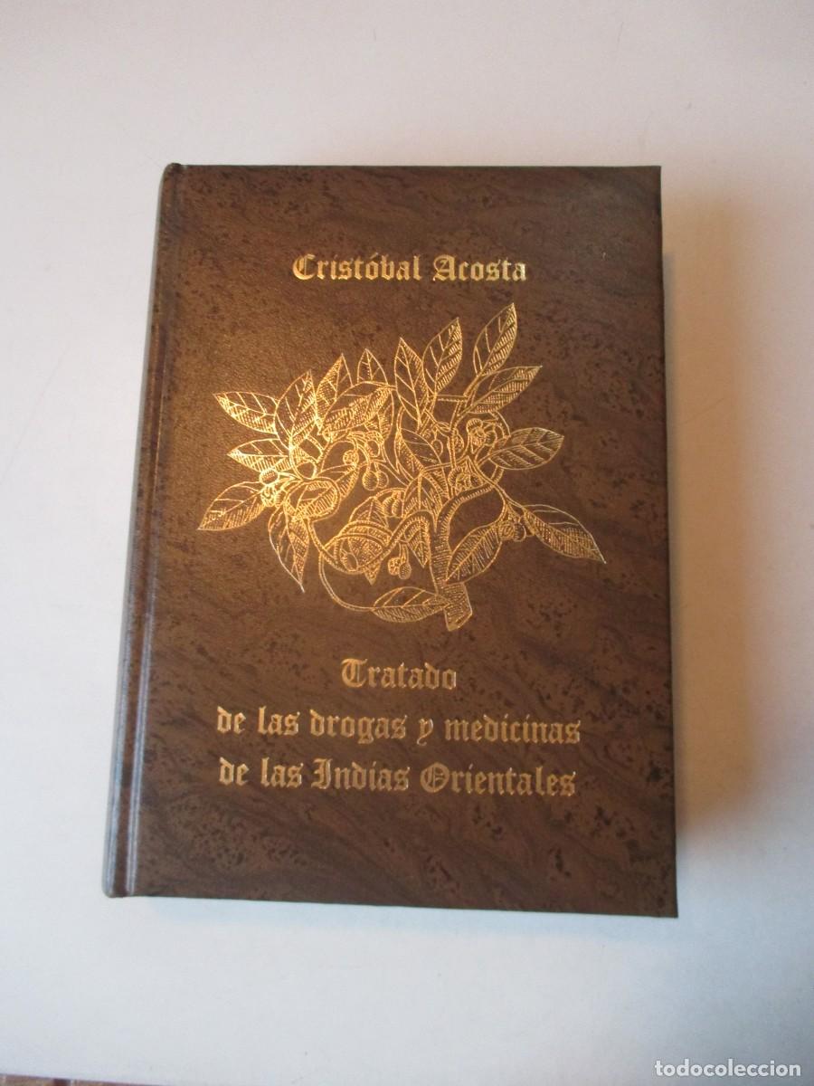 Livres d'occasion: CRISTOBAL ACOSTA Tratado de las drogas y medicinas de las Indias Orientales (facsimil) W41255