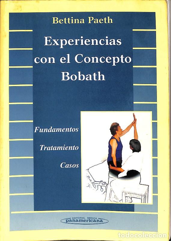 Libros de segunda mano: Experiencias con el Concepto Bobath: Fundamentos, Tratamientos, Casos - Bettina Paeth Rohlfs -
