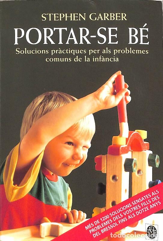 Libri di seconda mano: Portar-se B&eacute; - Stephen Garber, Marianne Daniels Garber y Robyn Freedman Spizman - Ediciones Medici