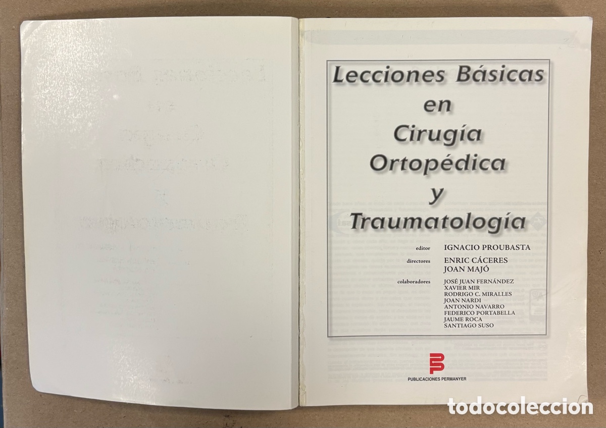 Libros de segunda mano: LECCIONES B&Aacute;SICAS EN CIRUG&Iacute;A ORTOP&Eacute;DICA Y TRAUMATOLOG&Iacute;A. IGNACIO PROUBASTA EDITOR. - Foto 2
