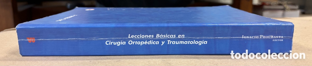 Libros de segunda mano: LECCIONES B&Aacute;SICAS EN CIRUG&Iacute;A ORTOP&Eacute;DICA Y TRAUMATOLOG&Iacute;A. IGNACIO PROUBASTA EDITOR. - Foto 10