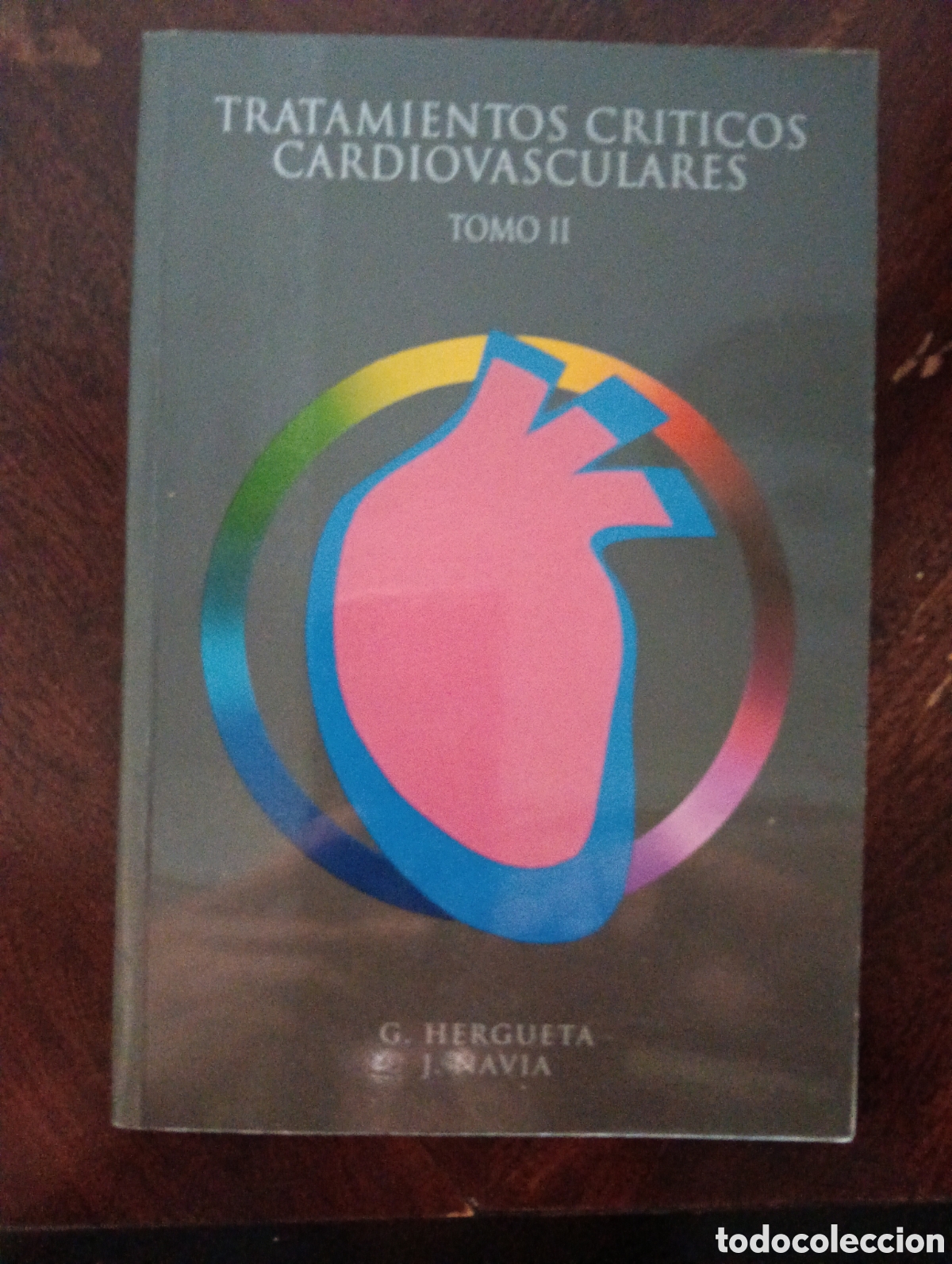 Livres d'occasion: Tratamientos cr&iacute;ticos cardiovasculares Tomo II