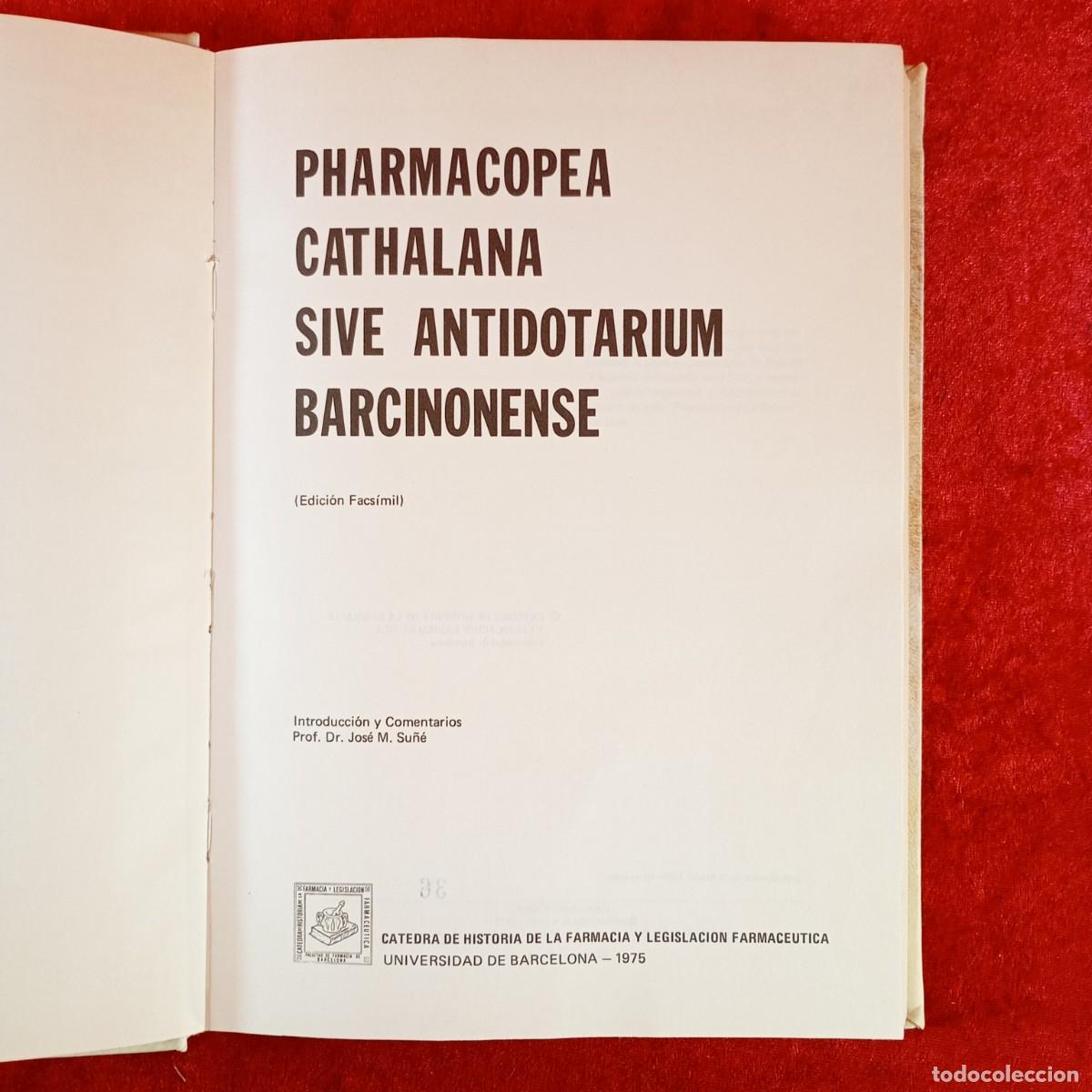 Libros de segunda mano: PHARMACOPEA CATHALANA SIVE ANTIDOTARIUM BARCINONENSE - EDICI&Oacute;N FACS&Iacute;MIL NUMERADA - 36/1.000 / 389