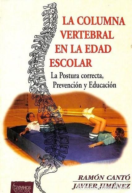 Libros de segunda mano: La Columna Vertebral en la Edad Escolar - Ram&oacute;n Cant&oacute; y Javier Jim&eacute;nez - Editorial Gymnos