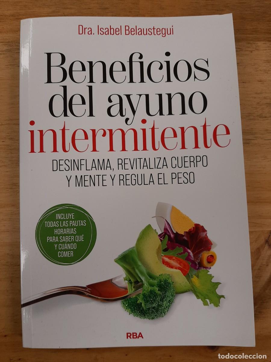 Libros de segunda mano: Beneficios del ayuno intermitente - Dra. Isabel Belaustegui - RBA, 2025