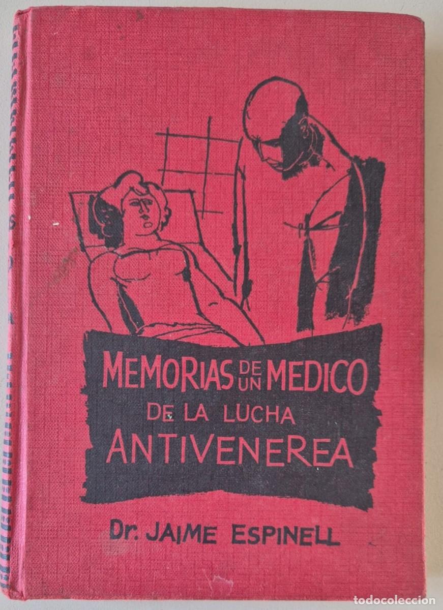 Libros de segunda mano: Memorias de un m&eacute;dico en la lucha antiven&eacute;rea