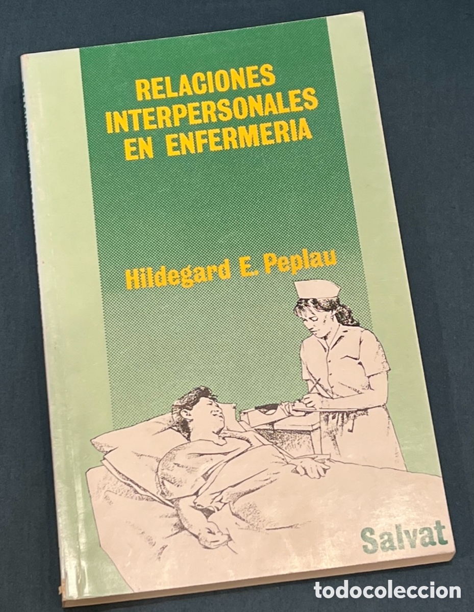 Libros de segunda mano: Libro. Hildegard E. Peplau. &ldquo;Relaciones Interpersonales en Enfermer&iacute;a&rdquo;. Ed. Salvat. 1990.