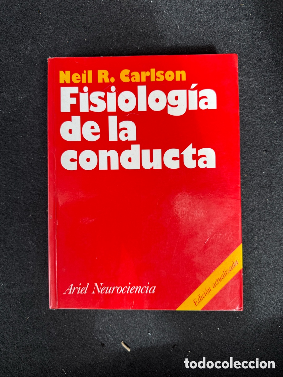 Libros de segunda mano: FISIOLOGIA DE LA CONDUCTA - NEIL R. CARLSON - ARIEL NEUROCONCIENCIA 1997 - BIOLOG&Iacute;A Y COMPORTAMIENTO