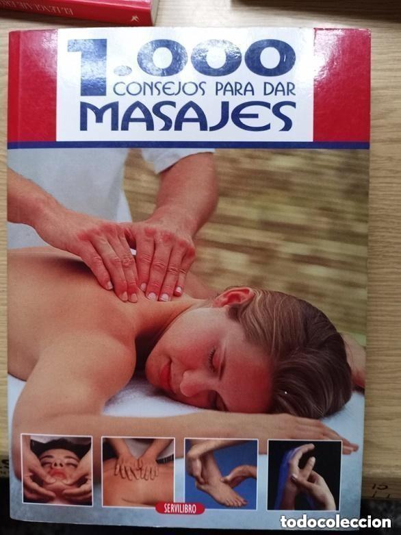 Libros de segunda mano: 1000 CONSEJOS PARA DAR MASAJES