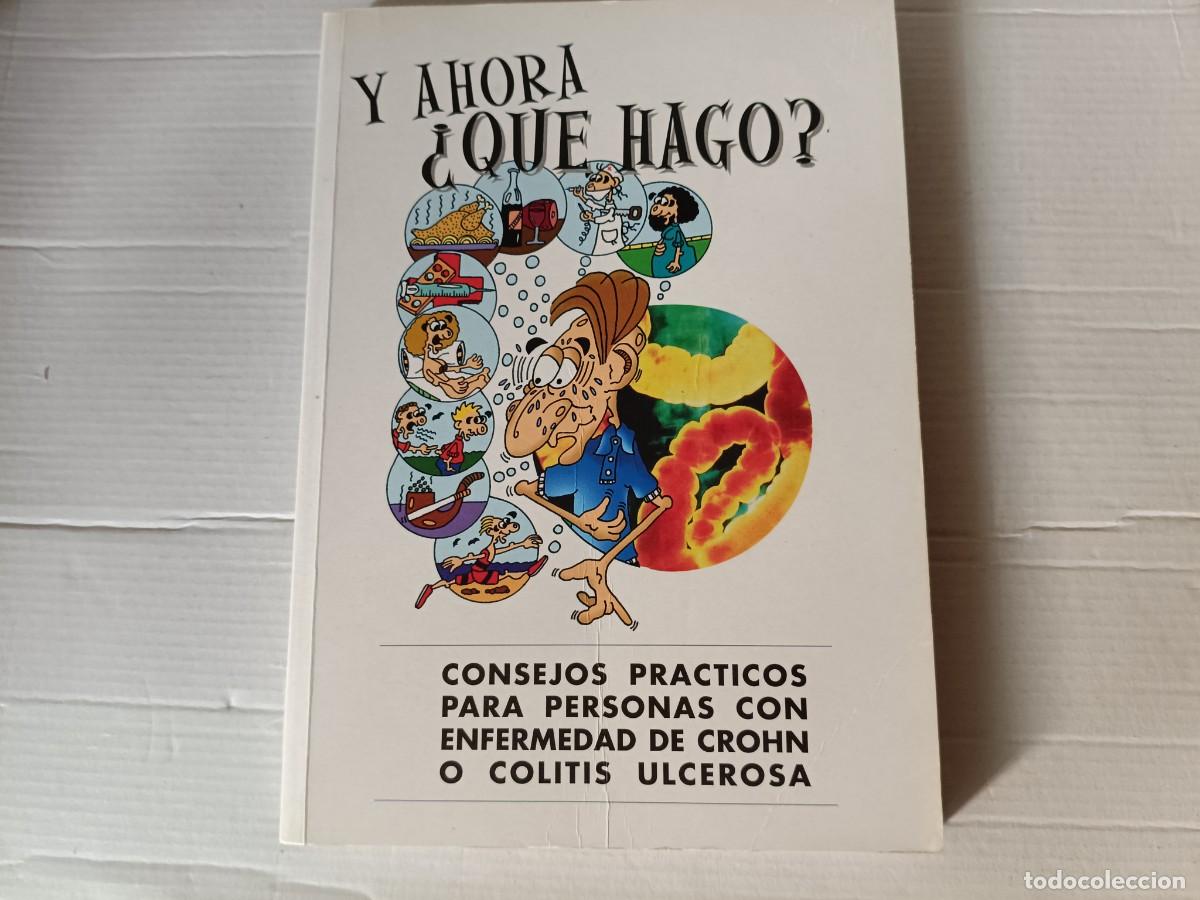 Libros de segunda mano: &rdquo;Y ahora &iquest;qu&eacute; hago? Consejos pr&aacute;cticos para personas con Enfermedad de Crohn