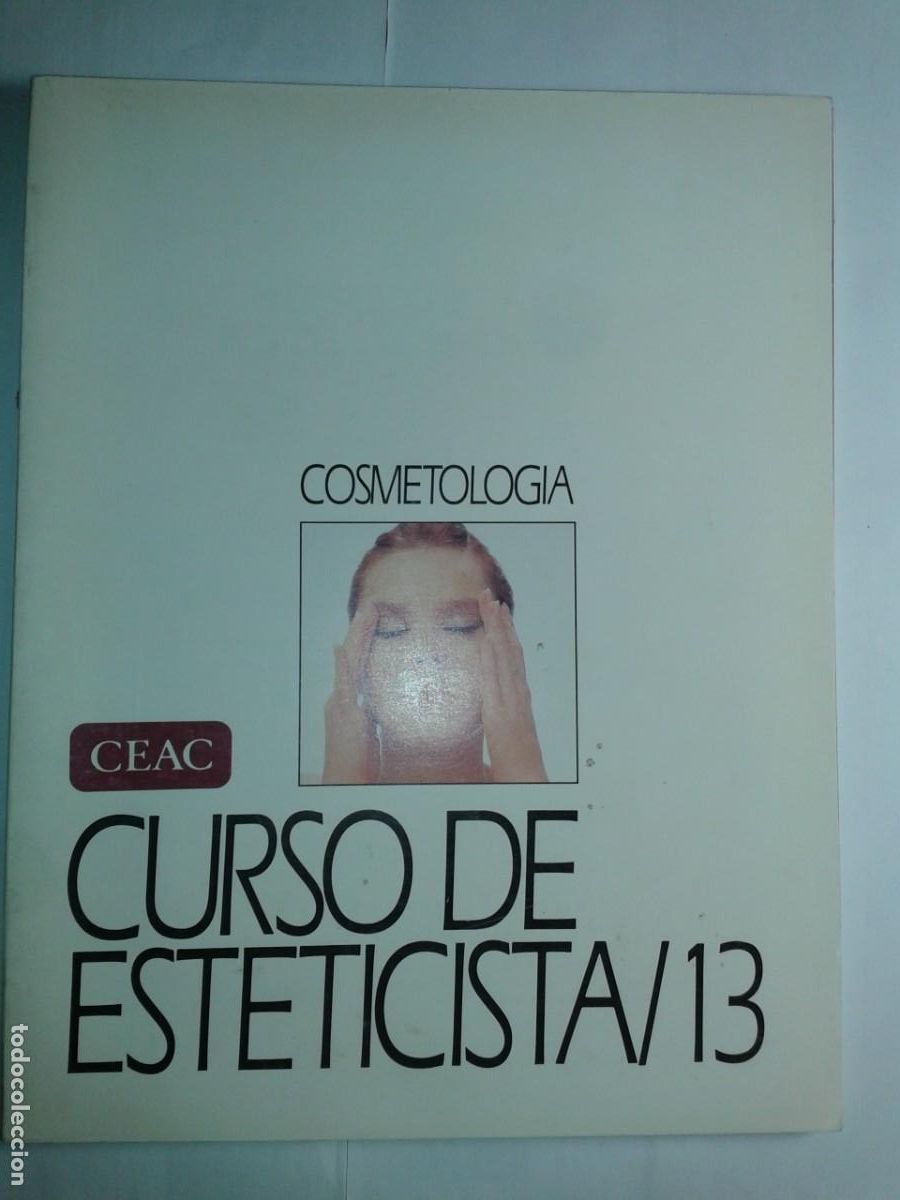 Second hand books: FITOCOSM&Eacute;TICA COSMEOTOLOGIA CURSO DE ESTETICISTA / 13 1991 2&ordf; EDICI&Oacute;N CEAC