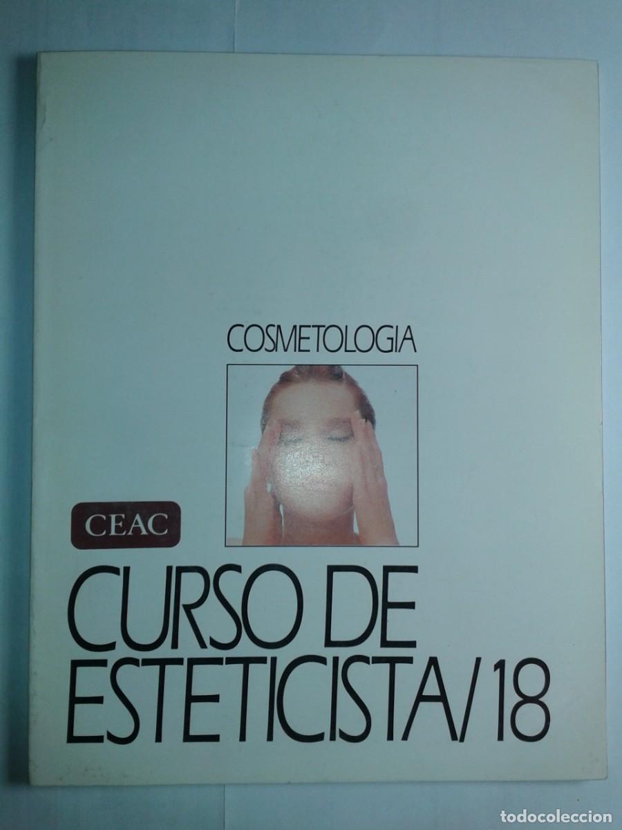 Libros de segunda mano: APARATOLOG&Iacute;A (II) CURSO DE ESTETICISTA / 18 1992 2&ordf; EDICI&Oacute;N CEAC