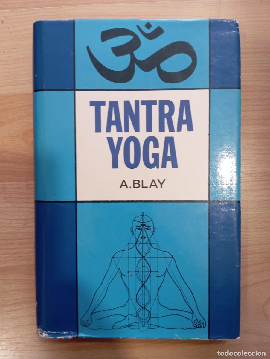 Libros de segunda mano: Tantra Yoga A. Blay. Toray. - Foto 1
