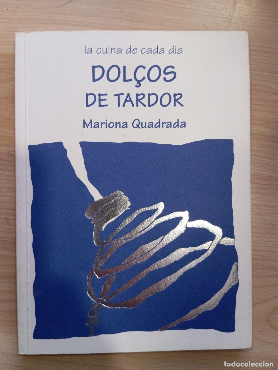 Libros de segunda mano: 'Dol&ccedil;os de tardor. La cuina de cada dia'. Mariona Quadrada