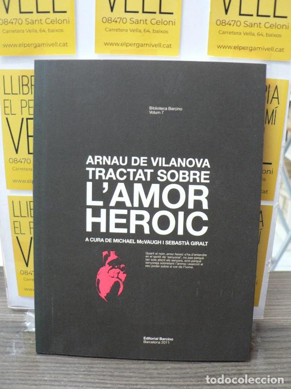 Libros de segunda mano: Tractat Sobre L'Amor Heroic - Arnau de Vilanova - Editorial Barcino - Biblioteca, N&ordm; 7