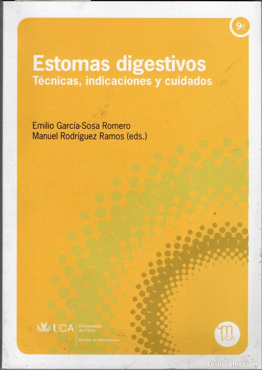 Libros de segunda mano: ESTOMAS DIGESTIVOS TECNICAS, INDICACIONES Y CIUDADOS. A-MEDI-1445