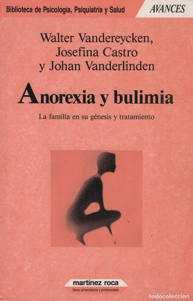 Libros de segunda mano: Anorexia y bulimia. VVAA. Mart&iacute;nez Roca. 1991.
