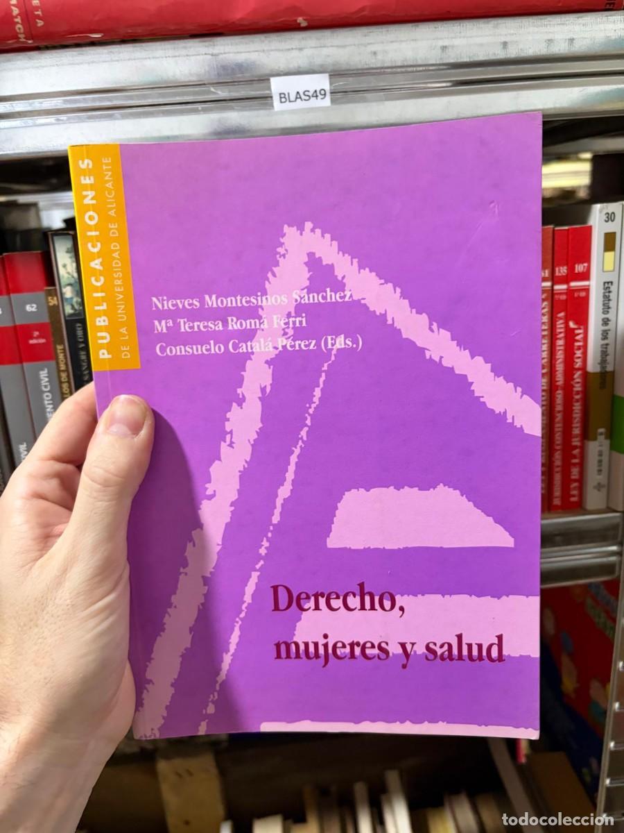 Libros de segunda mano: BLAS49 Derecho, mujeres y salud &mdash; Nieves Montesinos S&aacute;nchez, M.&ordf; Teresa Rom&aacute; Ferri y Consuelo Catal&aacute;