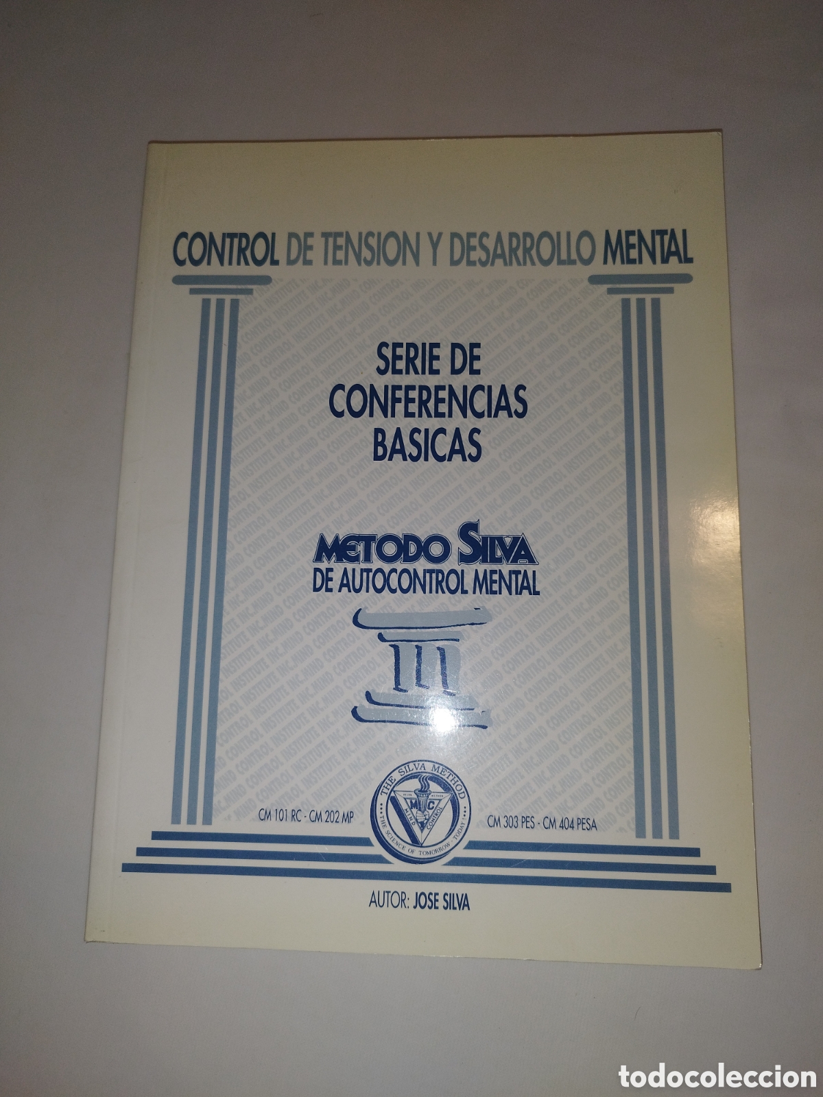Livros em segunda m&atilde;o: CONTROL DE TENSION Y DESARROLLO MENTAL. SERIE DE CONFERENCIAS BASICAS METODO SILVA, 1990. 1&ordf;ED.