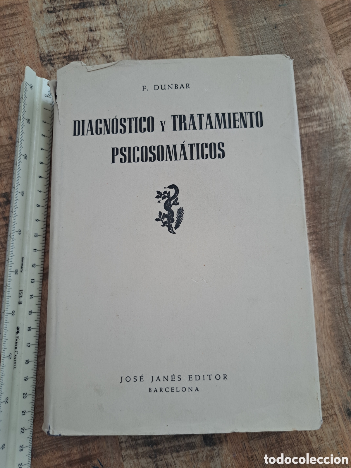Libros de segunda mano: Jml F. Dumbar. Diagnostico y Tratamiento Psicosomaticos, Jose James Editor, 1a edicion 1950