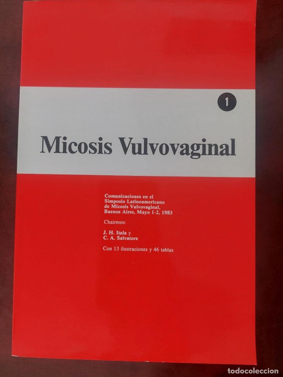 Libros de segunda mano: Micosis Vulvovaginal. Itala, J. H. y Salvatore, C.A. Buenos Aires, 1983