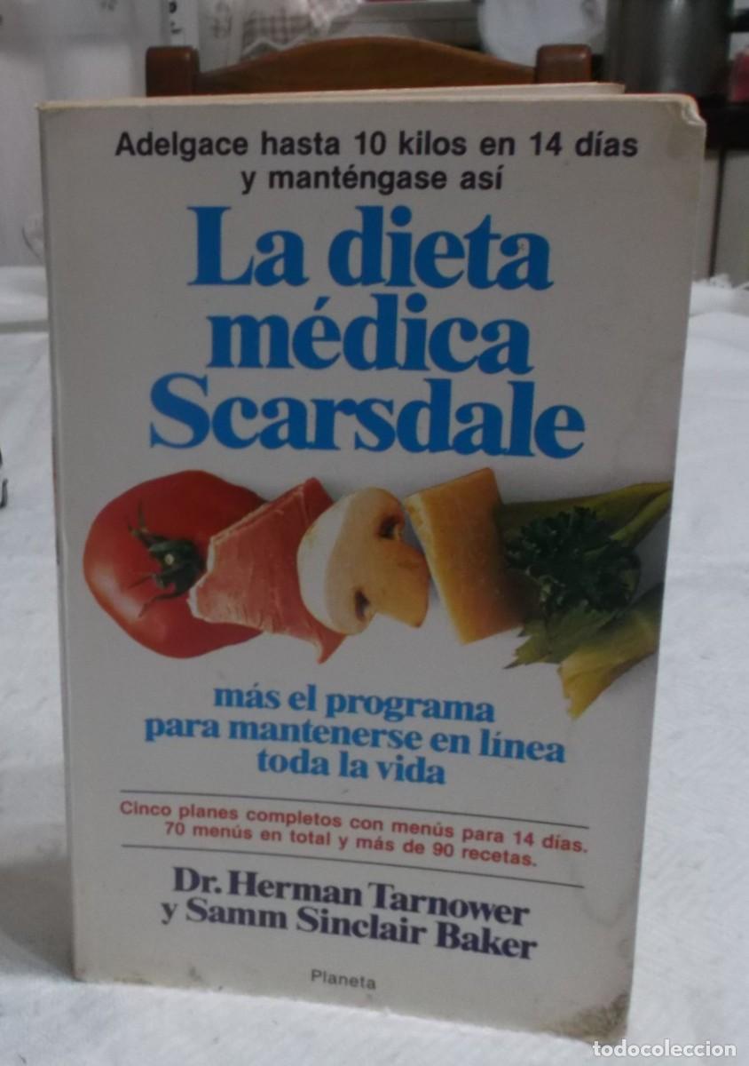 Libros de segunda mano: La dieta medica Scarsdale Dr. Herman Tarnower a&ntilde;o 1978