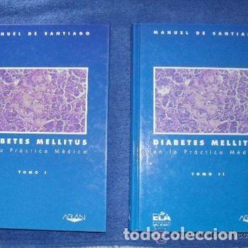 Libros de segunda mano: Diabetes Mellitus Practica Medica Tomos I II Manuel de Santiago ELA 1992 Libro Endocrinologia PEIFER