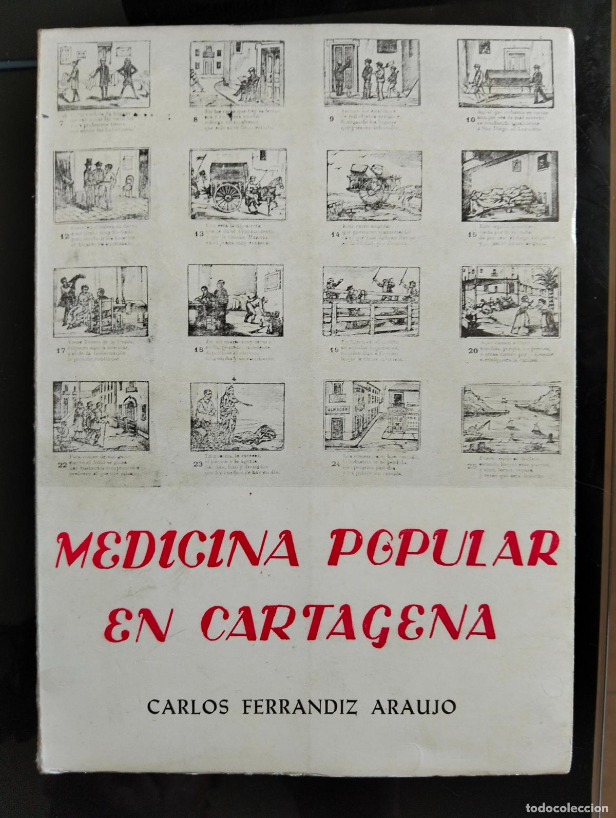 Libros de segunda mano: Medicina Popular en Cartagena. Dedicado. Carlos Ferrandiz, 1974. VISITA MI CATALOGO. L55