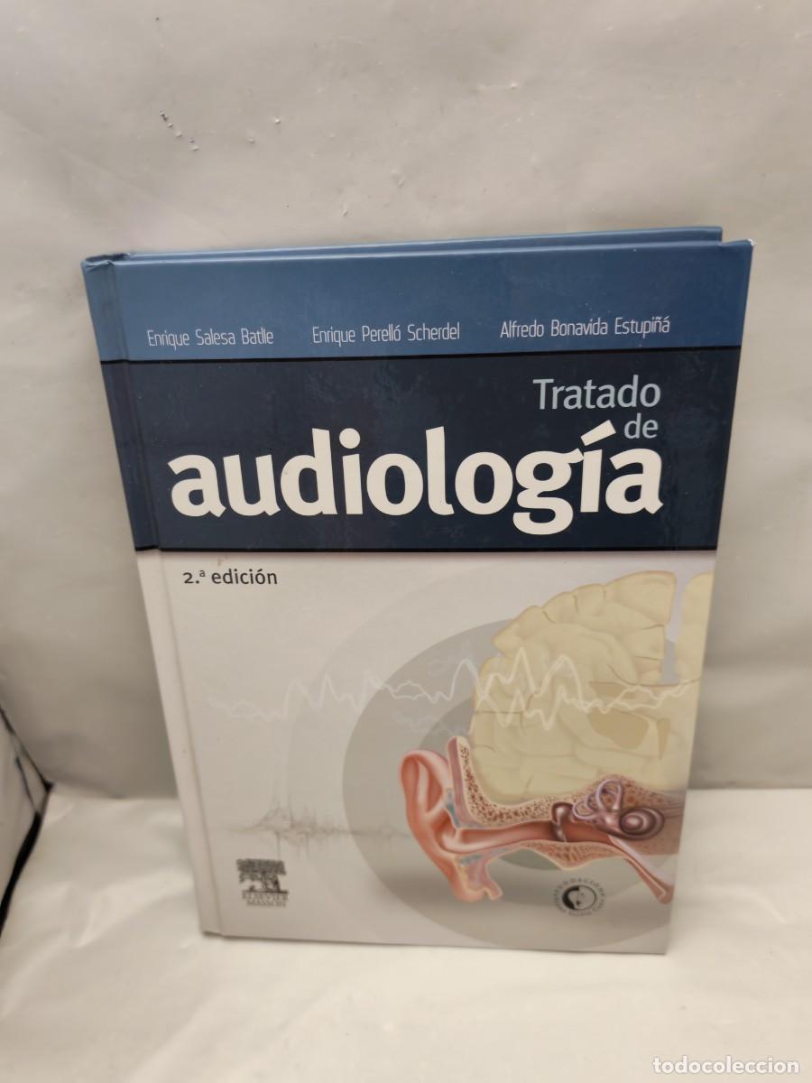 Second hand books: Tratado de Audiolog&iacute;a (Segunda Edici&oacute;n, tapa dura)