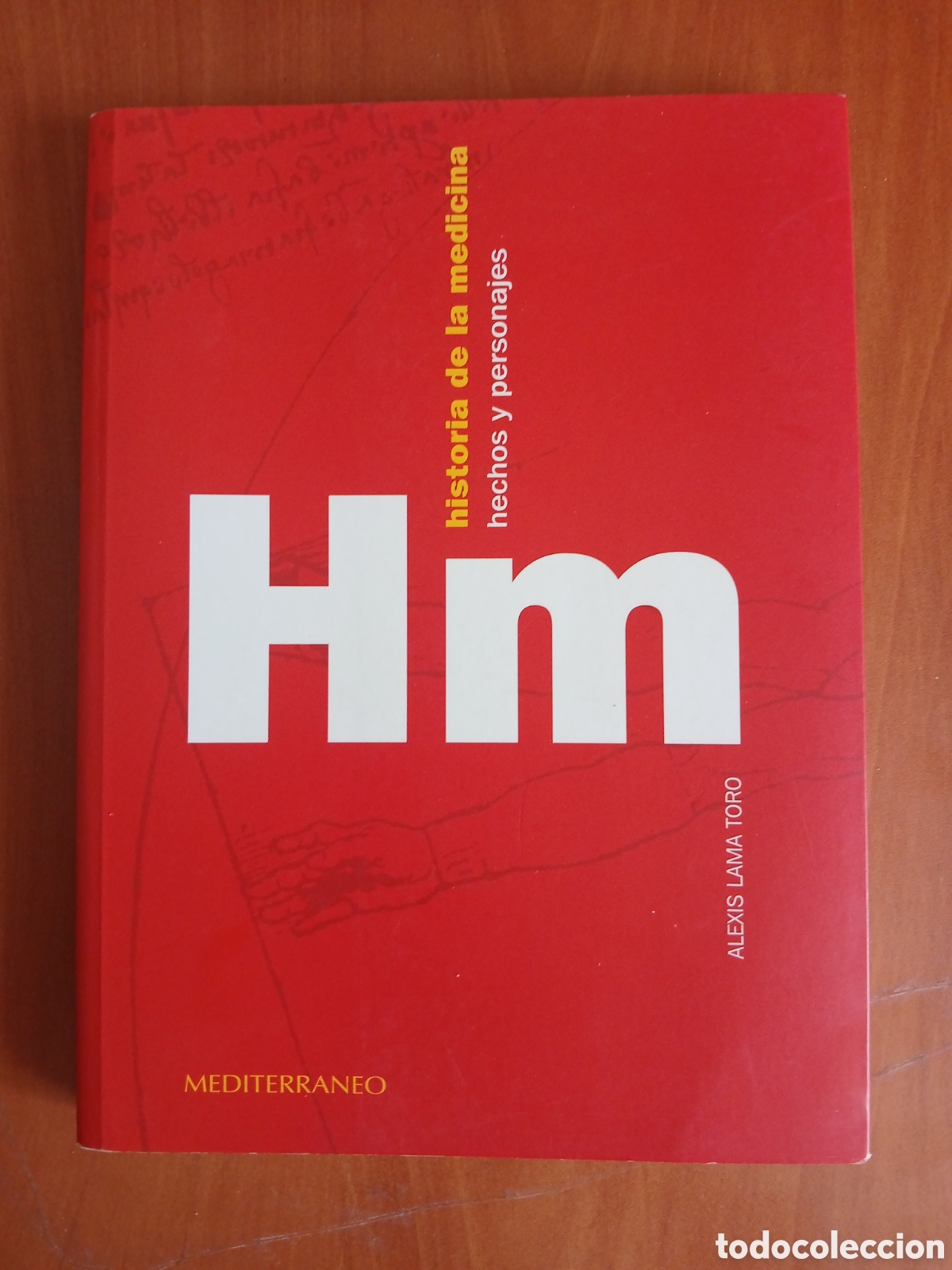 Libros de segunda mano: Historia de la Medicina, hechos y personajes. Alexis Lama Toro.