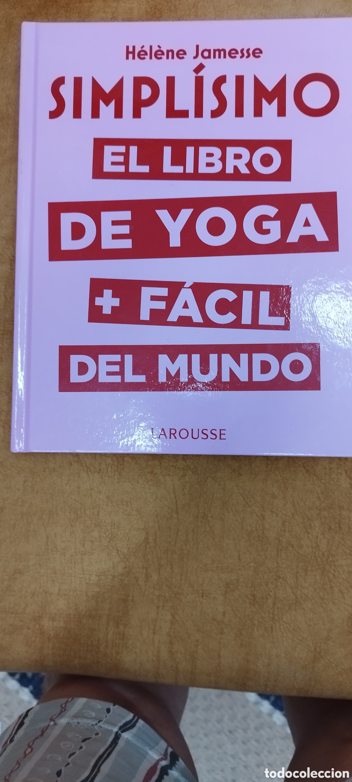 Libros de segunda mano: Helene James se Simpl&iacute;simo El libro de yoga + f&aacute;cil del mundo