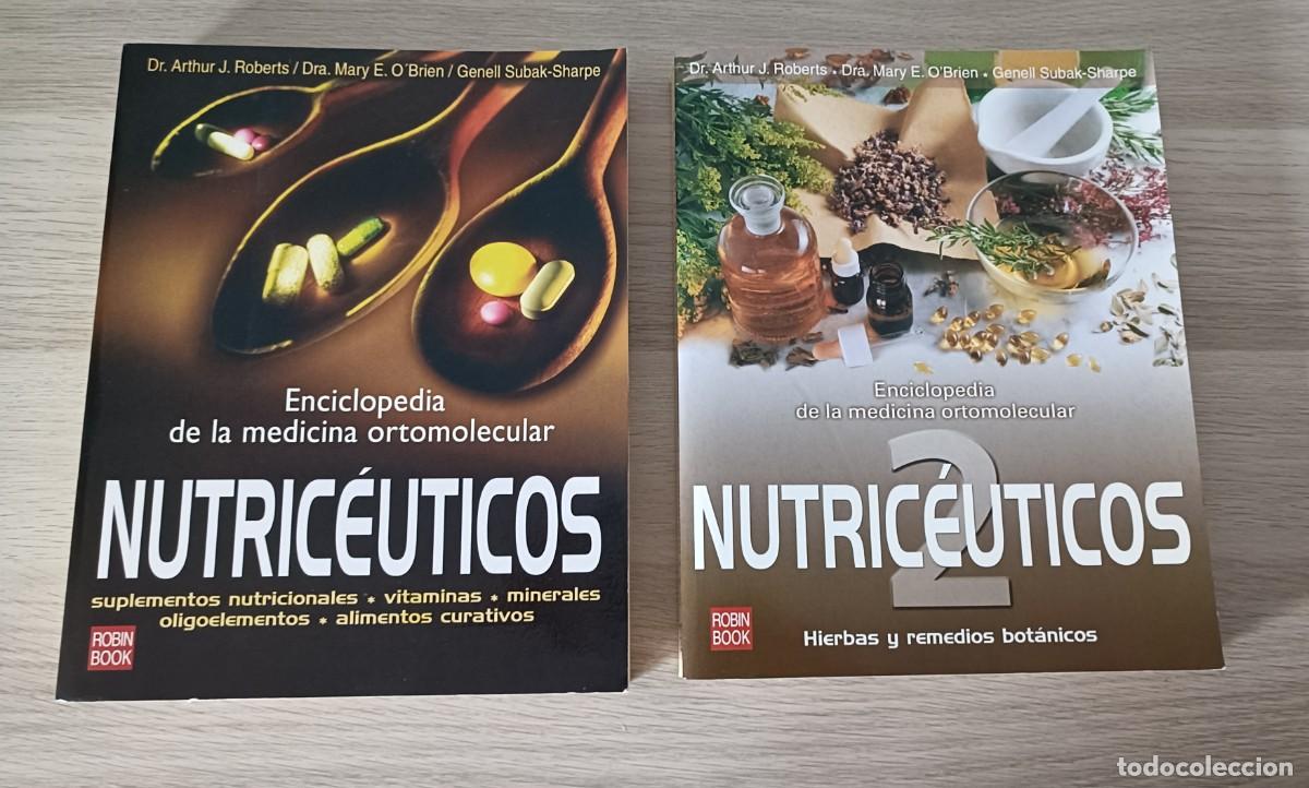 Libros de segunda mano: NUTRIC&Eacute;UTICOS 1 y 2, Enciclopedia de la Medicina Ortomolecular, Hierbas y Remedios Bot&aacute;nicos etc
