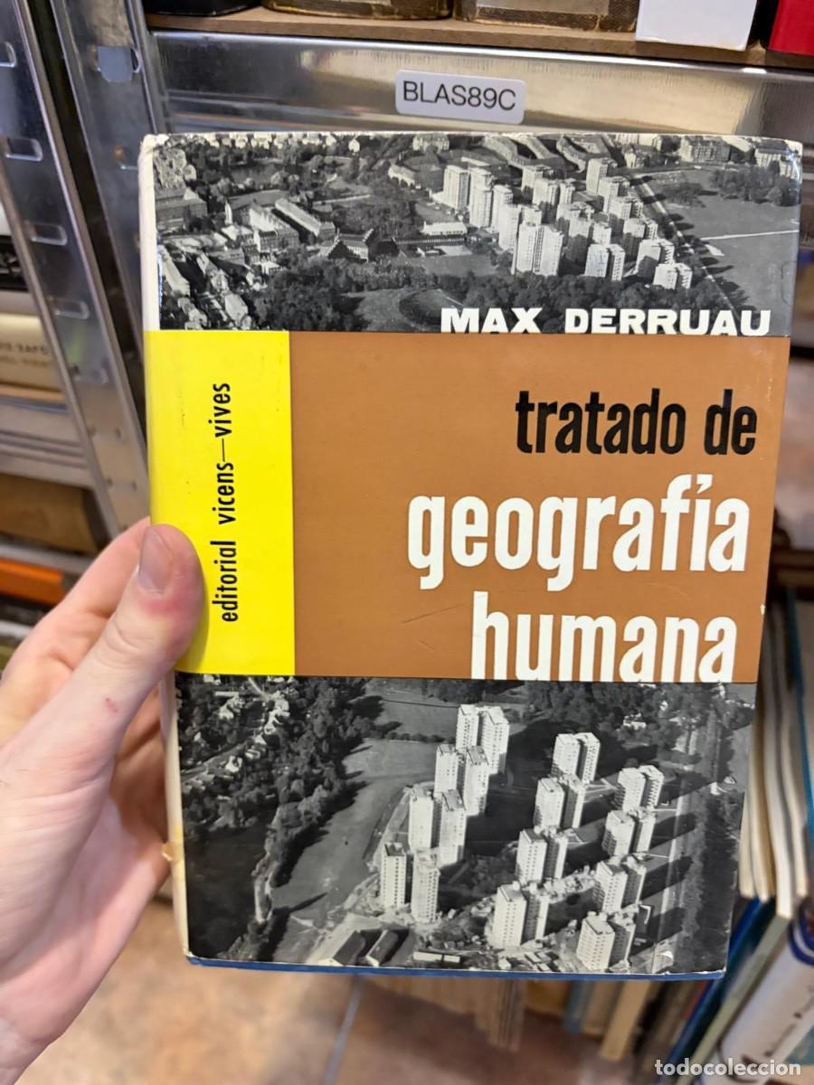 Libros de segunda mano: BLAS89C &ndash; Tratado de geograf&iacute;a humana &ndash; Max Derruau &ndash; Editorial Vicens-Vives.