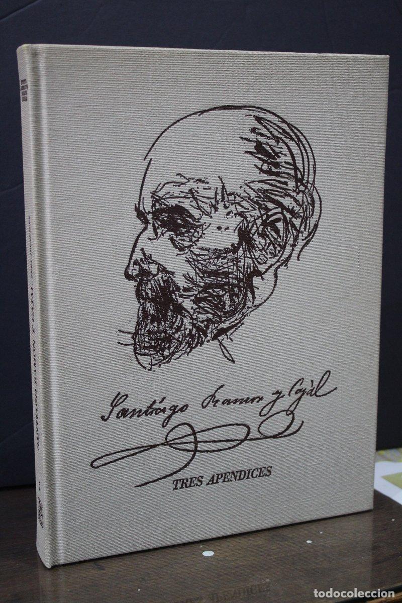 Gebrauchte B&uuml;cher: Santiago Ram&oacute;n y Cajal. Tres ap&eacute;ndices. 1852-1934.- Volumen II. - Vv.aa: