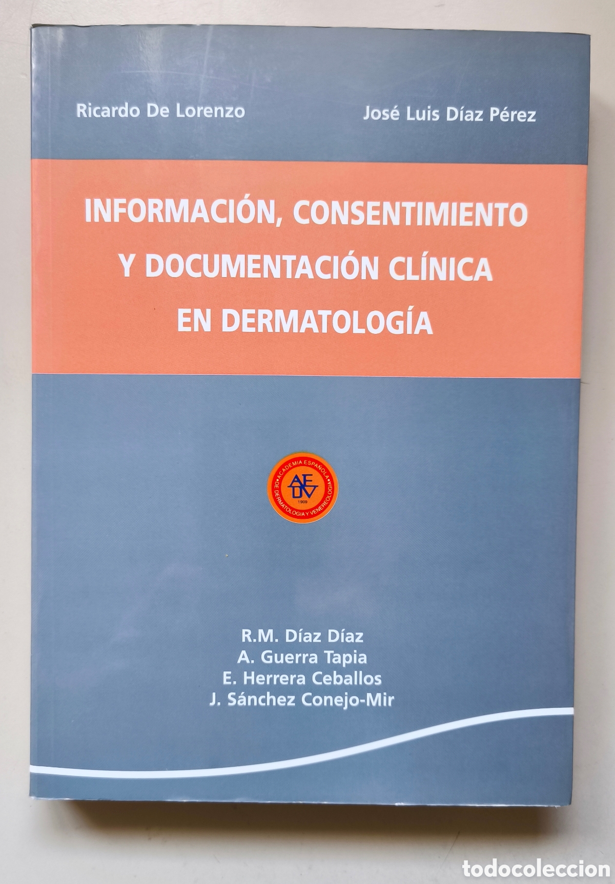 Libros de segunda mano: Informacion Consentimiento Documentaci&oacute;n Cl&iacute;nica Dermatologia