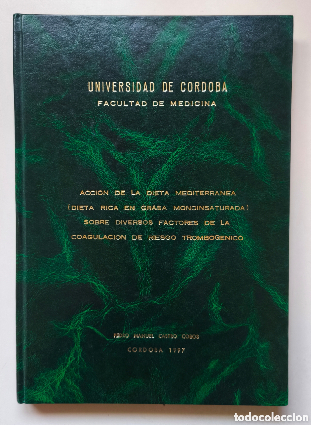 Libros de segunda mano: tesis doctoral presentada en la Facultad de Medicina de la Universidad de C&oacute;rdoba en el a&ntilde;o 1997.
