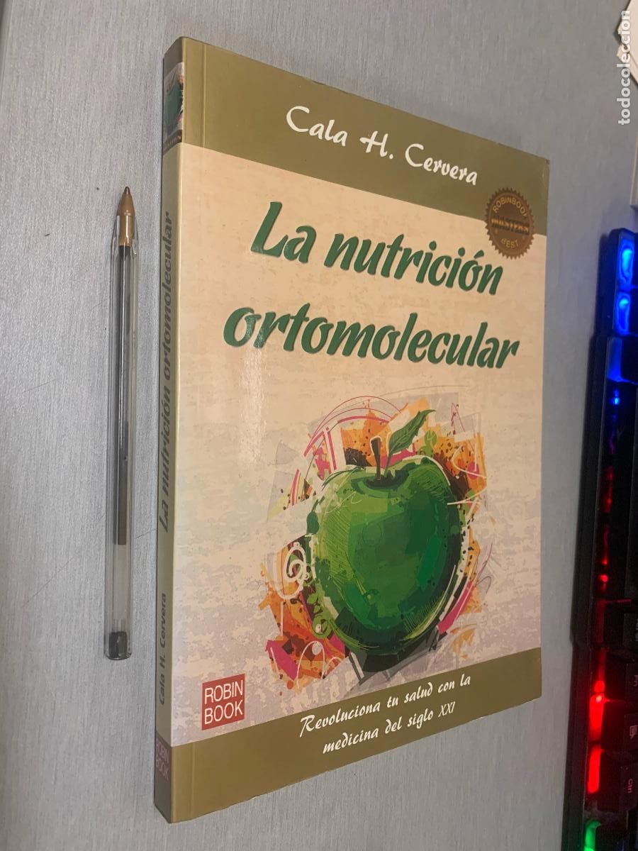 Libros de segunda mano: LA NUTRICI&Oacute;N ORTOMOLECULAR / CALA H. CERVERA / ROBIN BOOK 2014