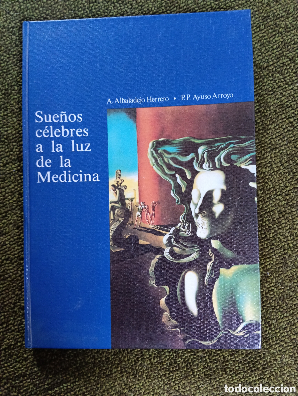 Libros de segunda mano: sue&ntilde;os c&eacute;lebres a la luz de la medicina, A. Albaladejo, P.P. Ayuso Arroyo
